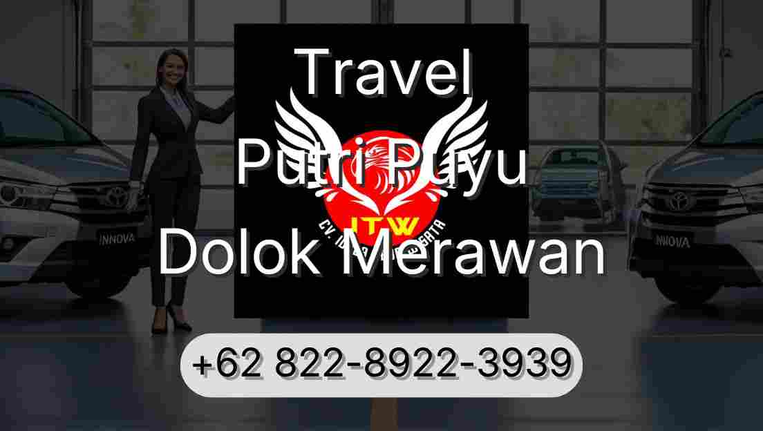 Travel Putri Puyu Dolok Merawan