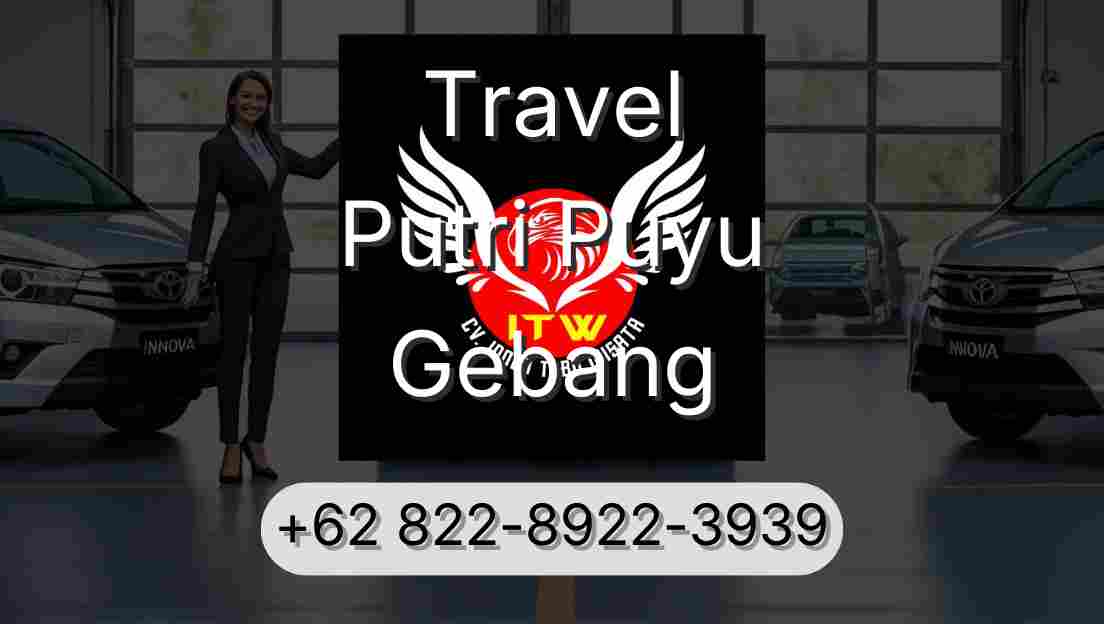 Travel Putri Puyu Gebang