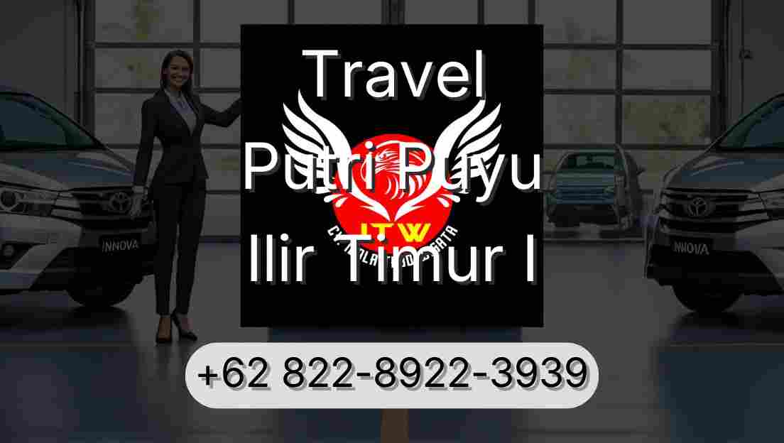 Travel Putri Puyu Ilir Timur I