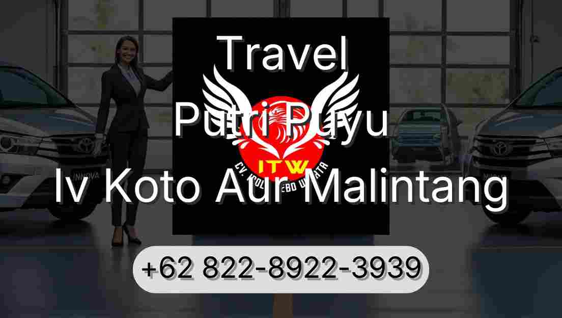 Travel Putri Puyu Iv Koto Aur Malintang