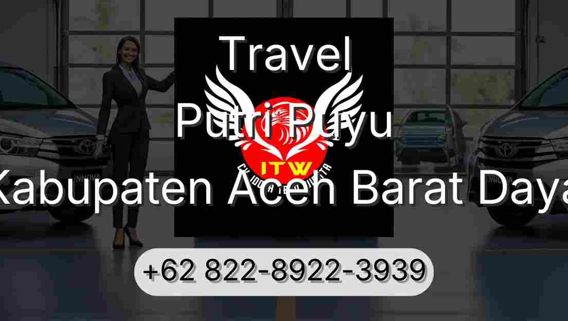 Travel Putri Puyu Kabupaten Aceh Barat Daya