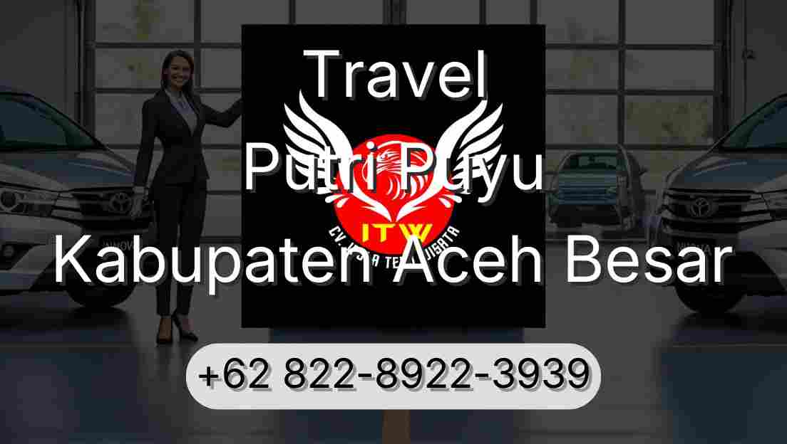 Travel Putri Puyu Kabupaten Aceh Besar