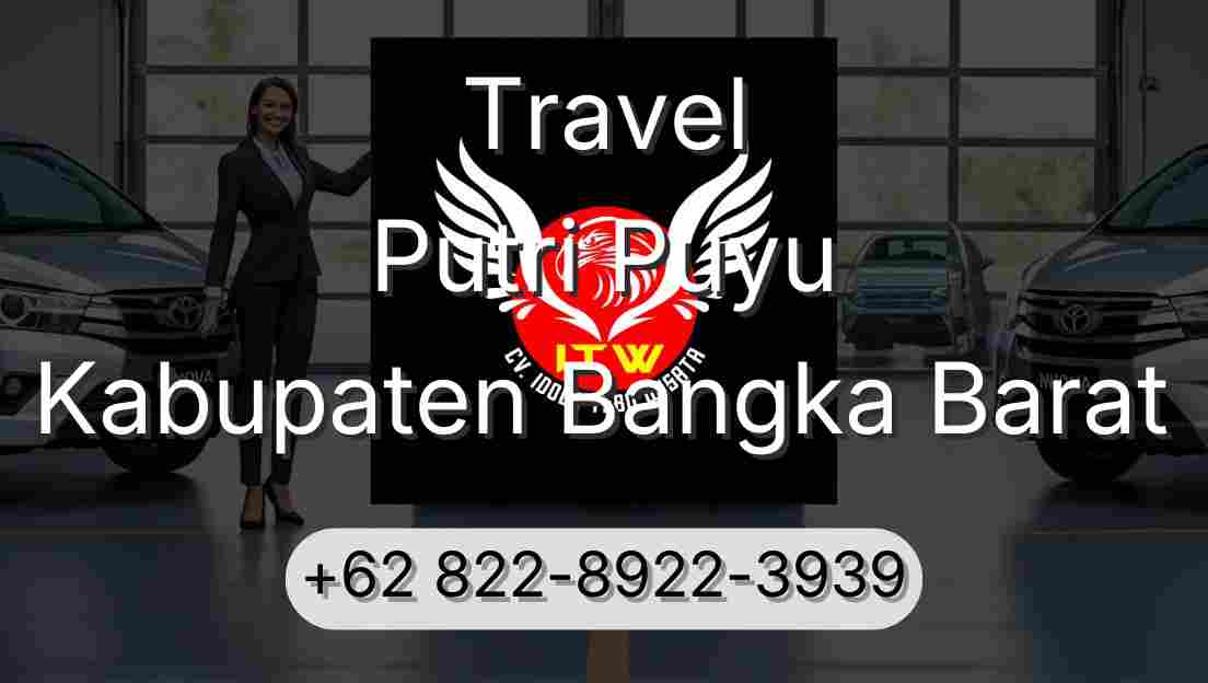 Travel Putri Puyu Kabupaten Bangka Barat