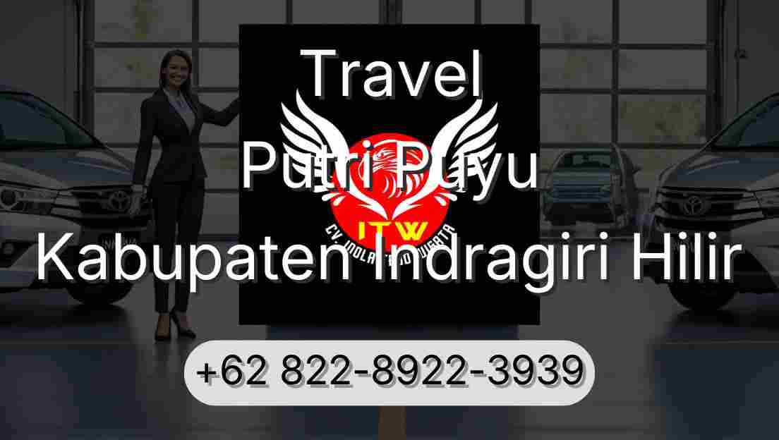 Travel Putri Puyu Kabupaten Indragiri Hilir