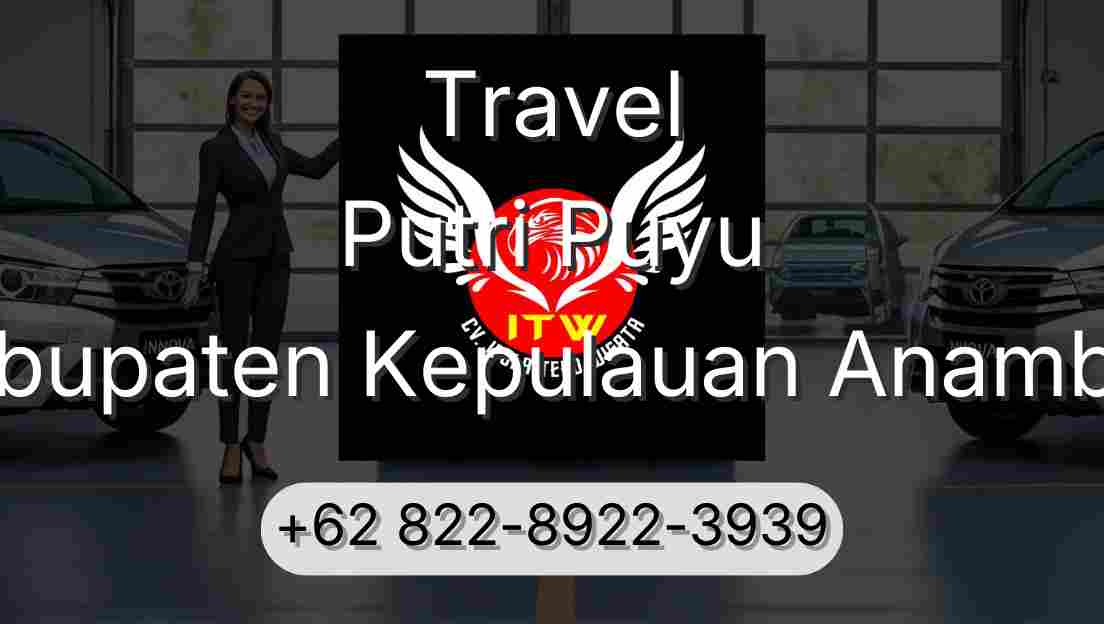 Travel Putri Puyu Kabupaten Kepulauan Anambas