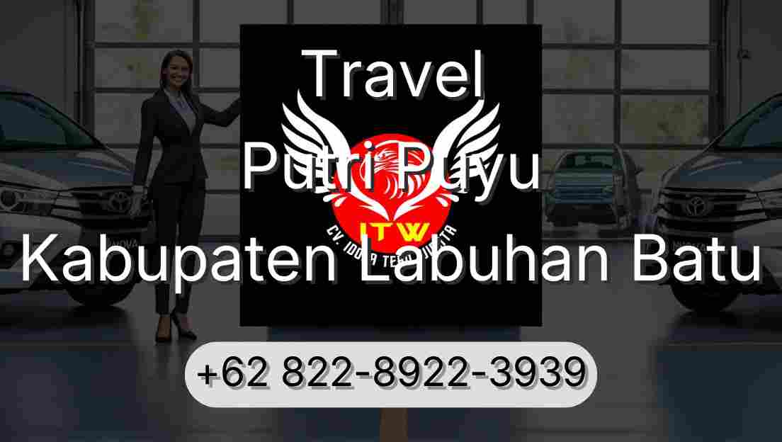 Travel Putri Puyu Kabupaten Labuhan Batu