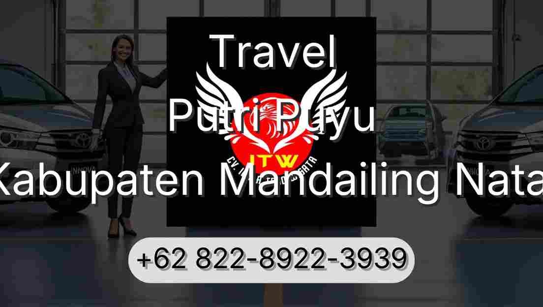 Travel Putri Puyu Kabupaten Mandailing Natal