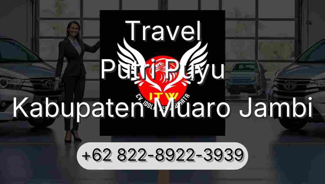Travel Putri Puyu Kabupaten Muaro Jambi