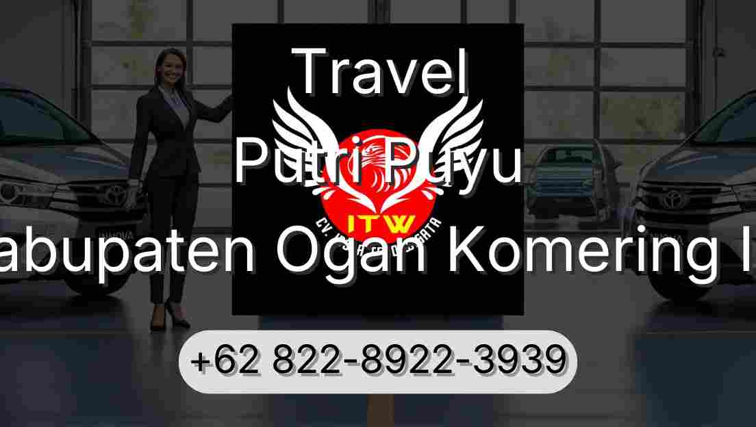 Travel Putri Puyu Kabupaten Ogan Komering Ilir