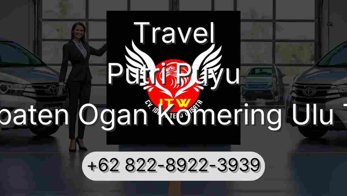 Travel Putri Puyu Kabupaten Ogan Komering Ulu Timur