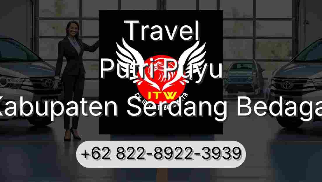 Travel Putri Puyu Kabupaten Serdang Bedagai