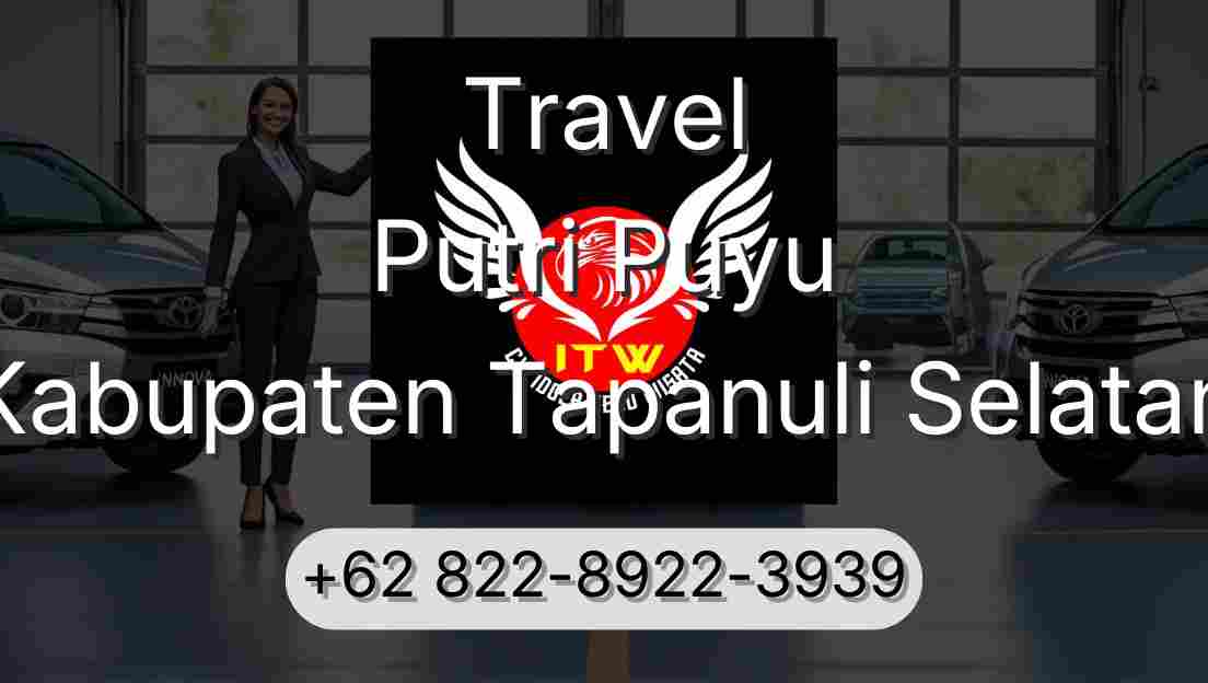 Travel Putri Puyu Kabupaten Tapanuli Selatan