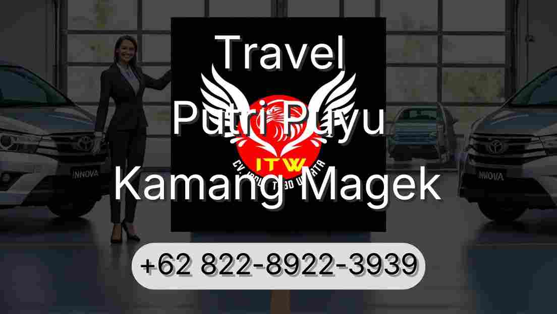 Travel Putri Puyu Kamang Magek