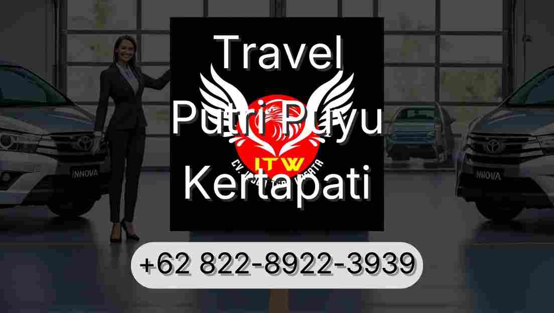 Travel Putri Puyu Kertapati