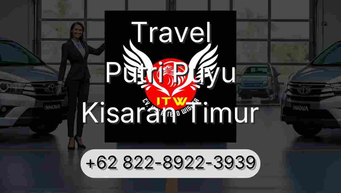 Travel Putri Puyu Kisaran Timur