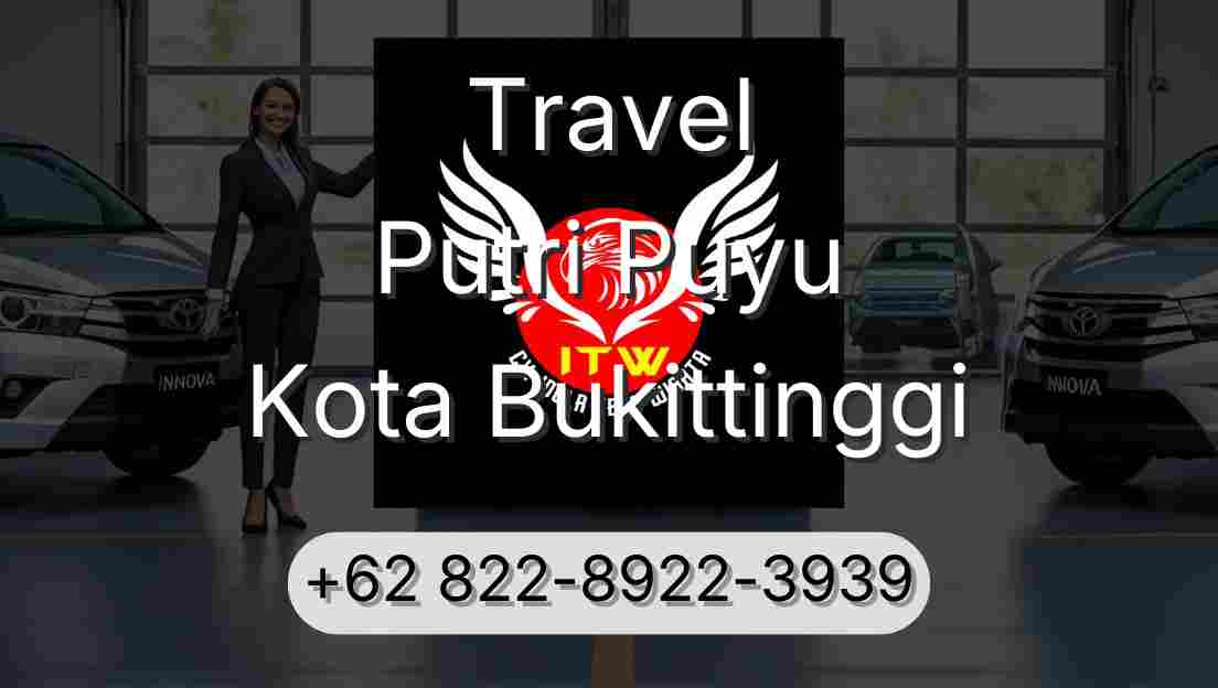 Travel Putri Puyu Kota Bukittinggi