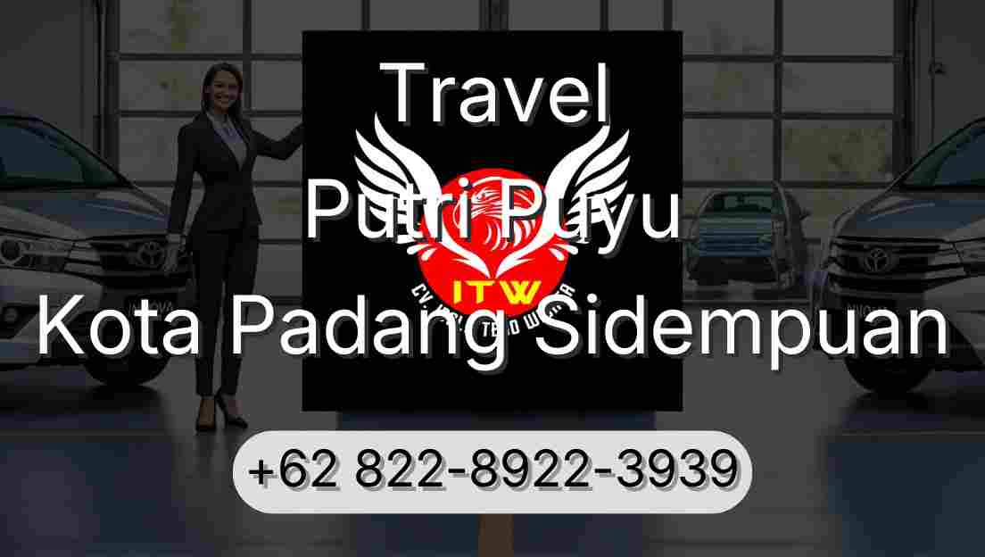 Travel Putri Puyu Kota Padang Sidempuan