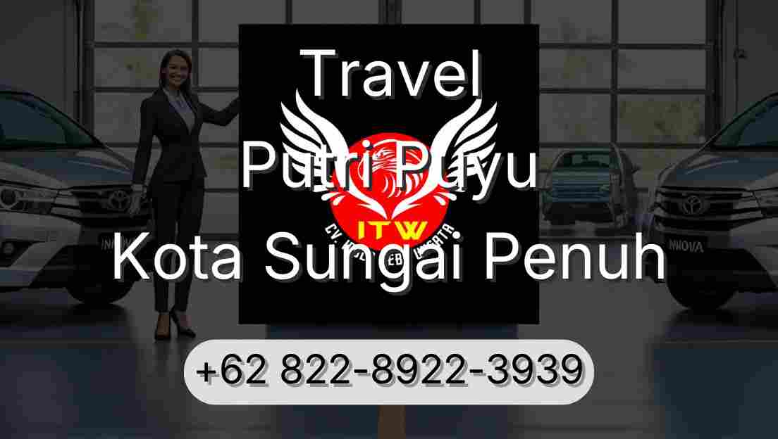 Travel Putri Puyu Kota Sungai Penuh