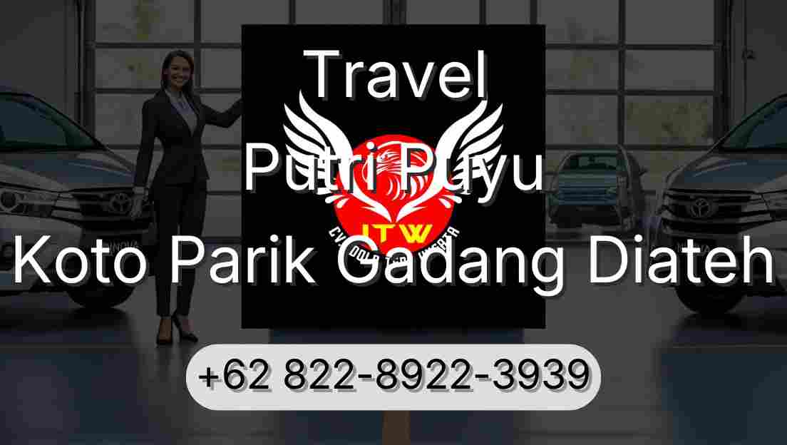 Travel Putri Puyu Koto Parik Gadang Diateh