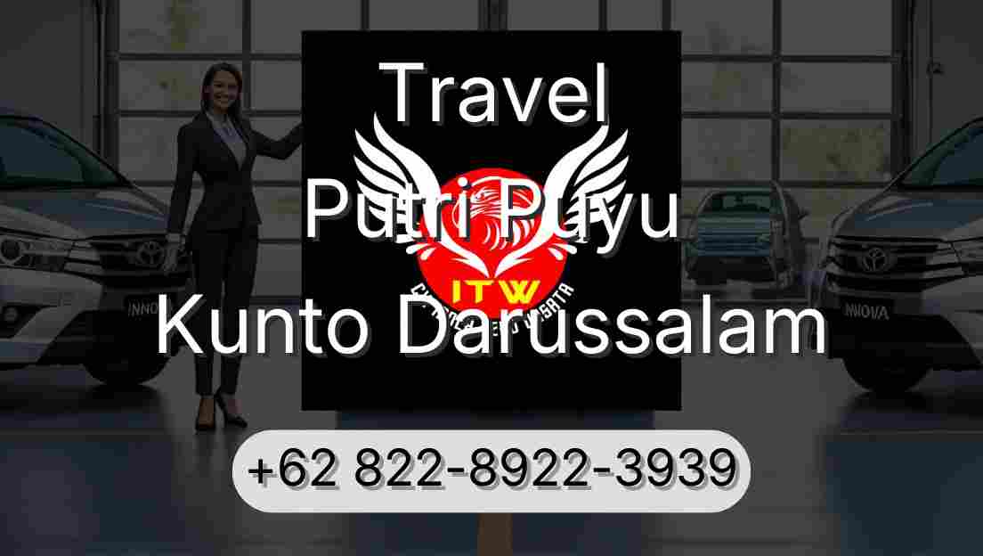 Travel Putri Puyu Kunto Darussalam