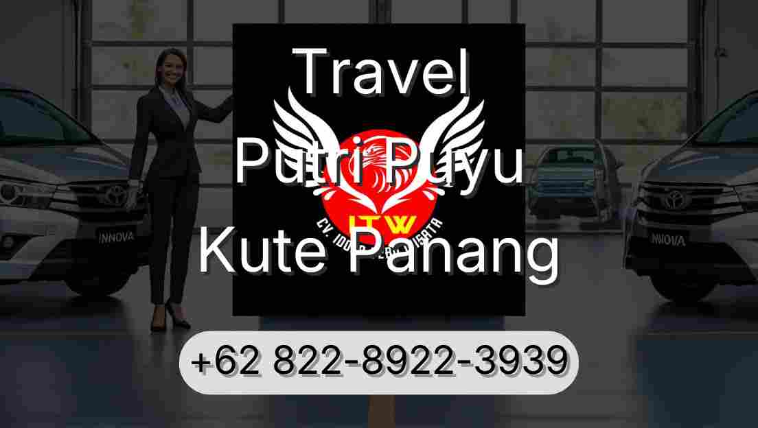 Travel Putri Puyu Kute Panang