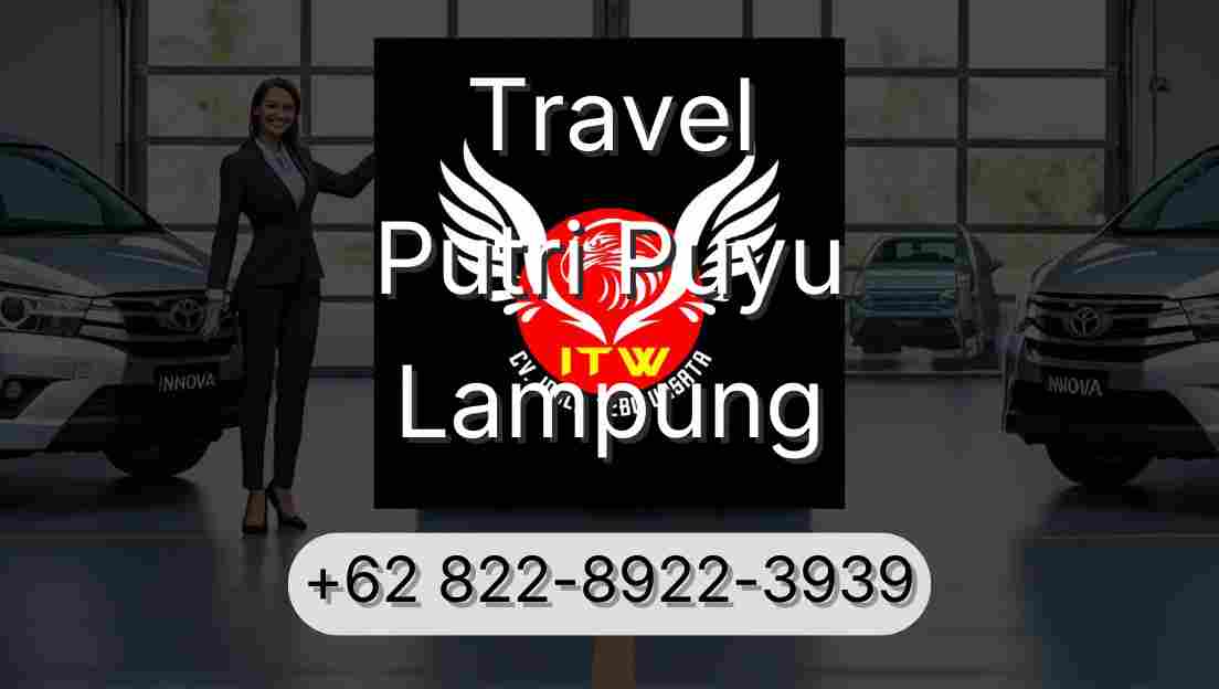 Travel Putri Puyu Lampung