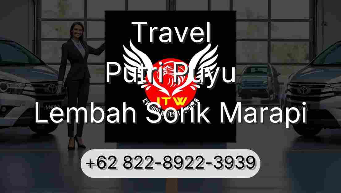 Travel Putri Puyu Lembah Sorik Marapi