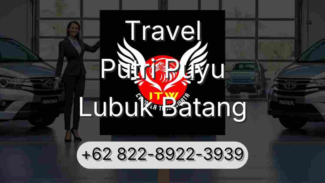 Travel Putri Puyu Lubuk Batang