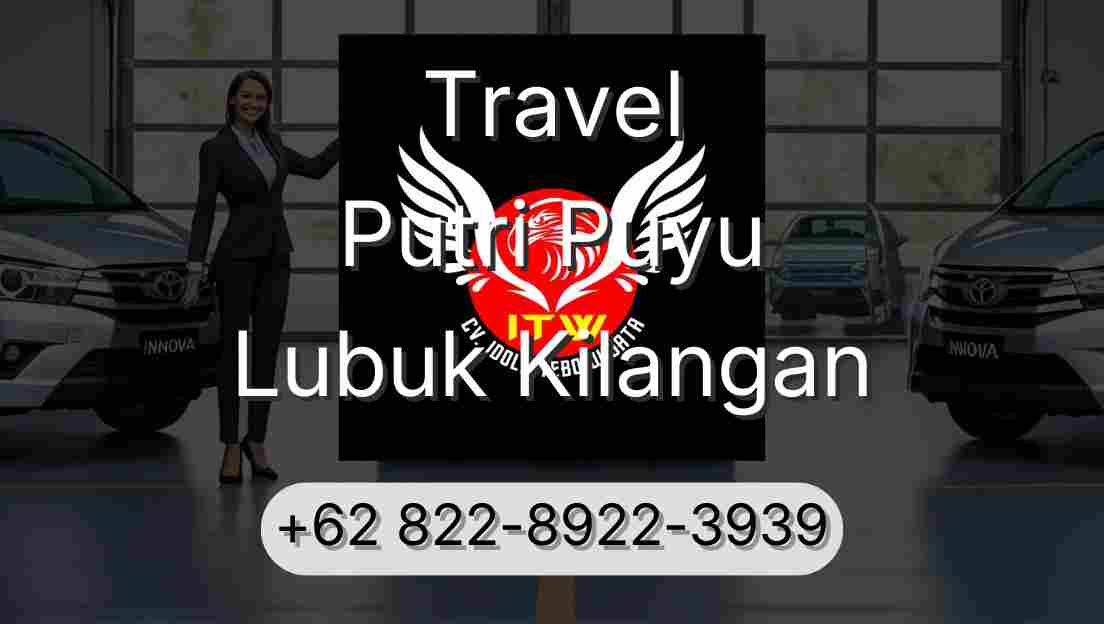 Travel Putri Puyu Lubuk Kilangan