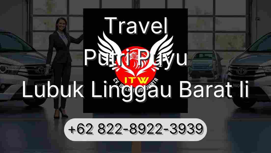 Travel Putri Puyu Lubuk Linggau Barat Ii