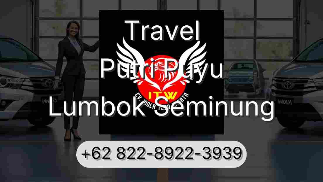 Travel Putri Puyu Lumbok Seminung