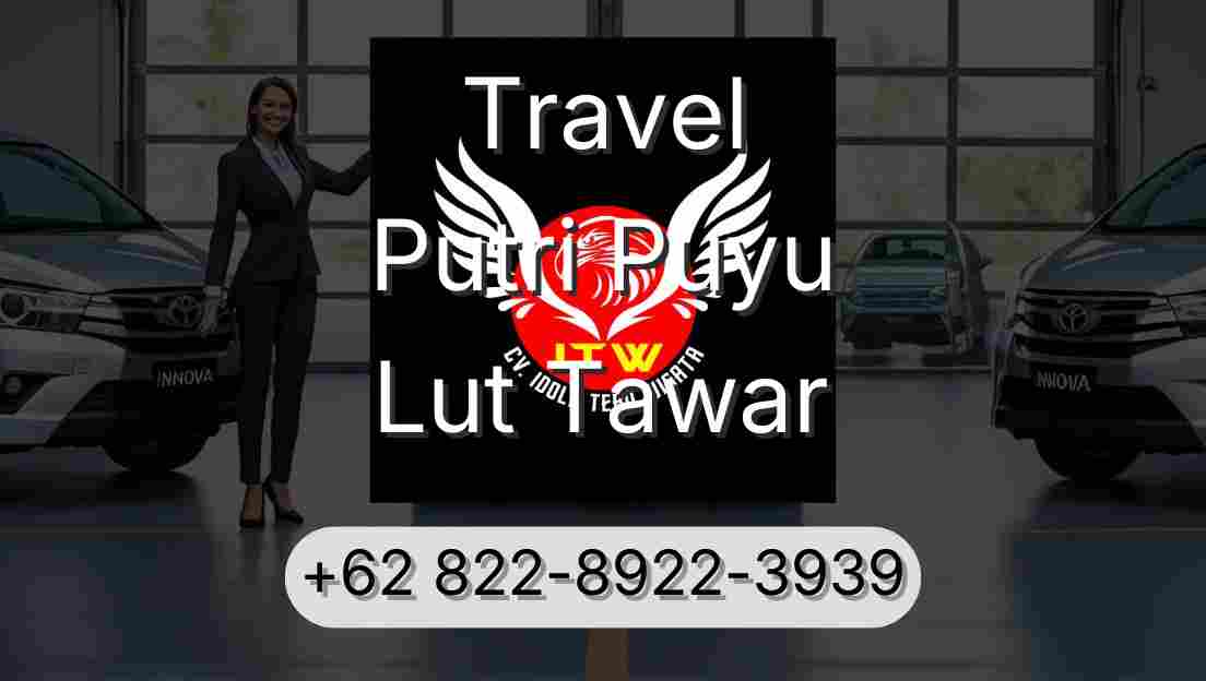Travel Putri Puyu Lut Tawar