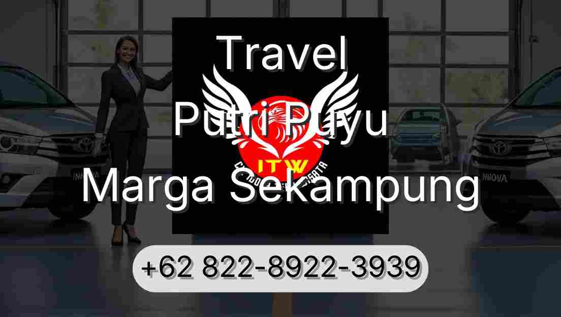 Travel Putri Puyu Marga Sekampung
