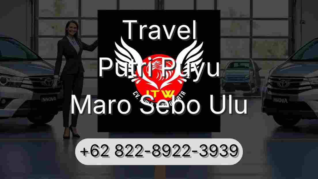 Travel Putri Puyu Maro Sebo Ulu