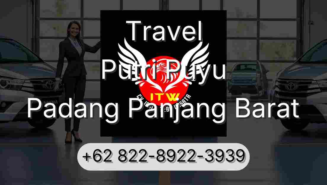 Travel Putri Puyu Padang Panjang Barat