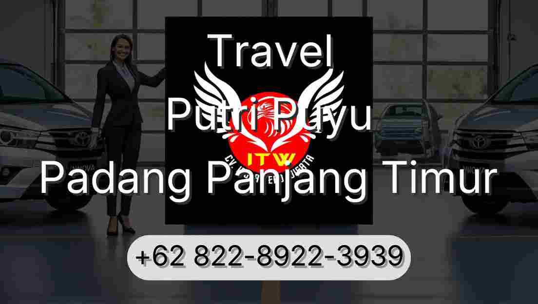 Travel Putri Puyu Padang Panjang Timur