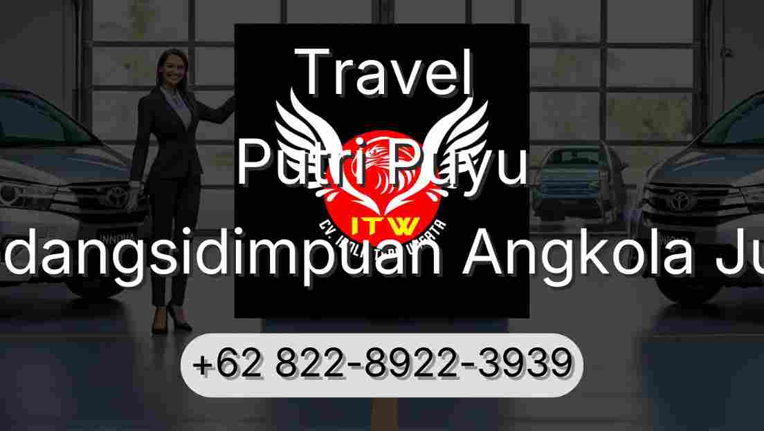 Travel Putri Puyu Padangsidimpuan Angkola Julu
