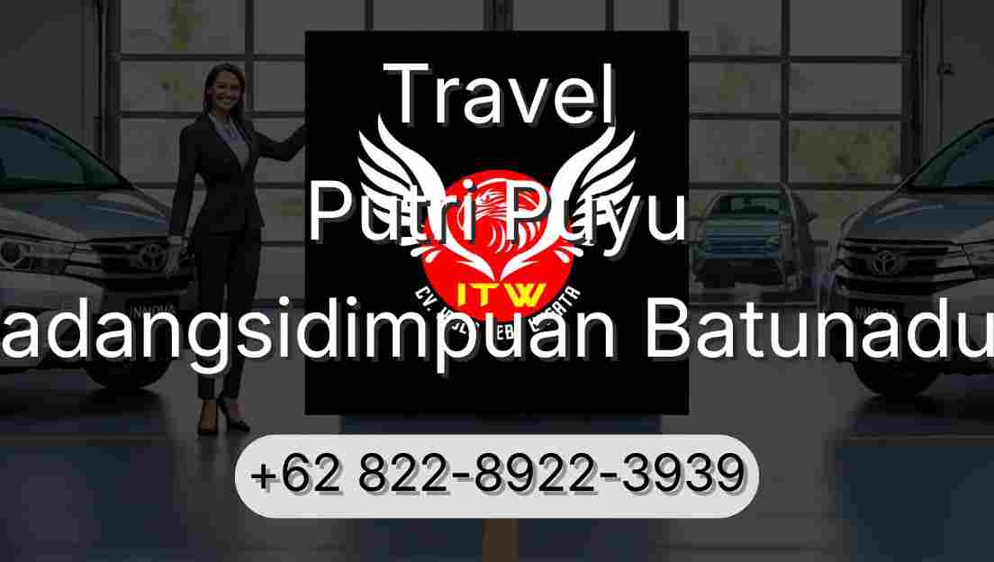 Travel Putri Puyu Padangsidimpuan Batunadua