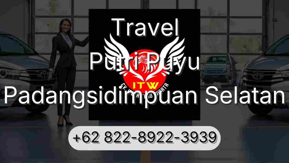 Travel Putri Puyu Padangsidimpuan Selatan