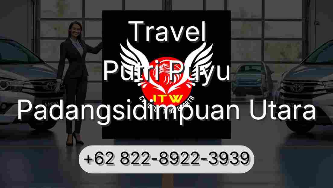 Travel Putri Puyu Padangsidimpuan Utara