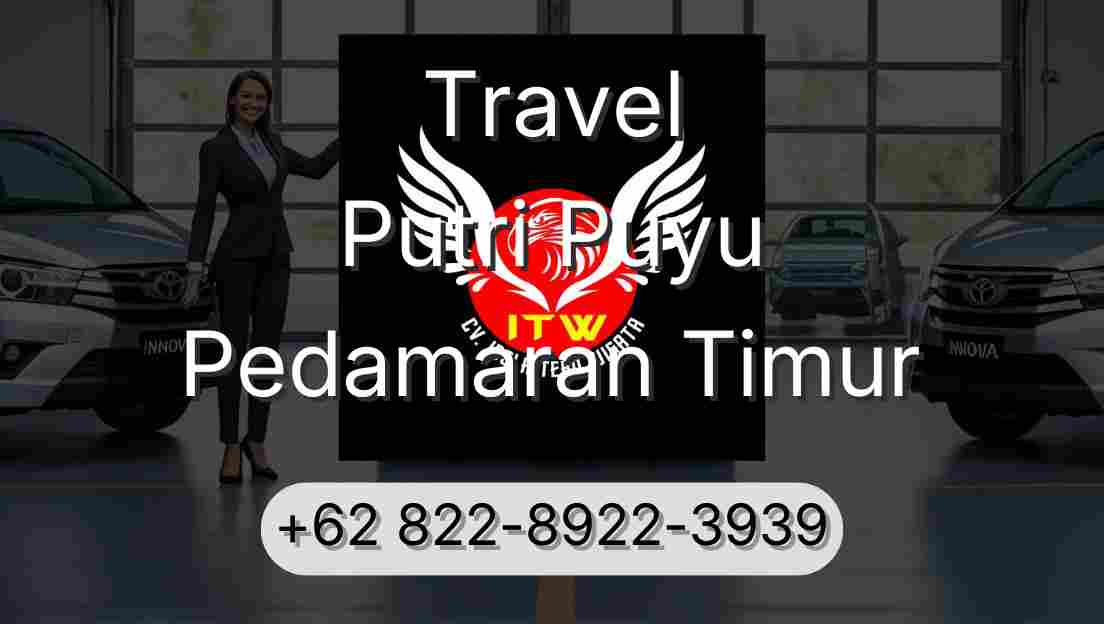 Travel Putri Puyu Pedamaran Timur