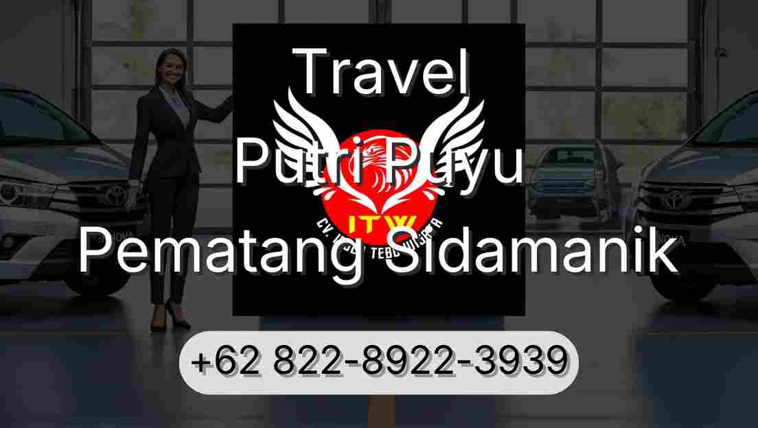 Travel Putri Puyu Pematang Sidamanik