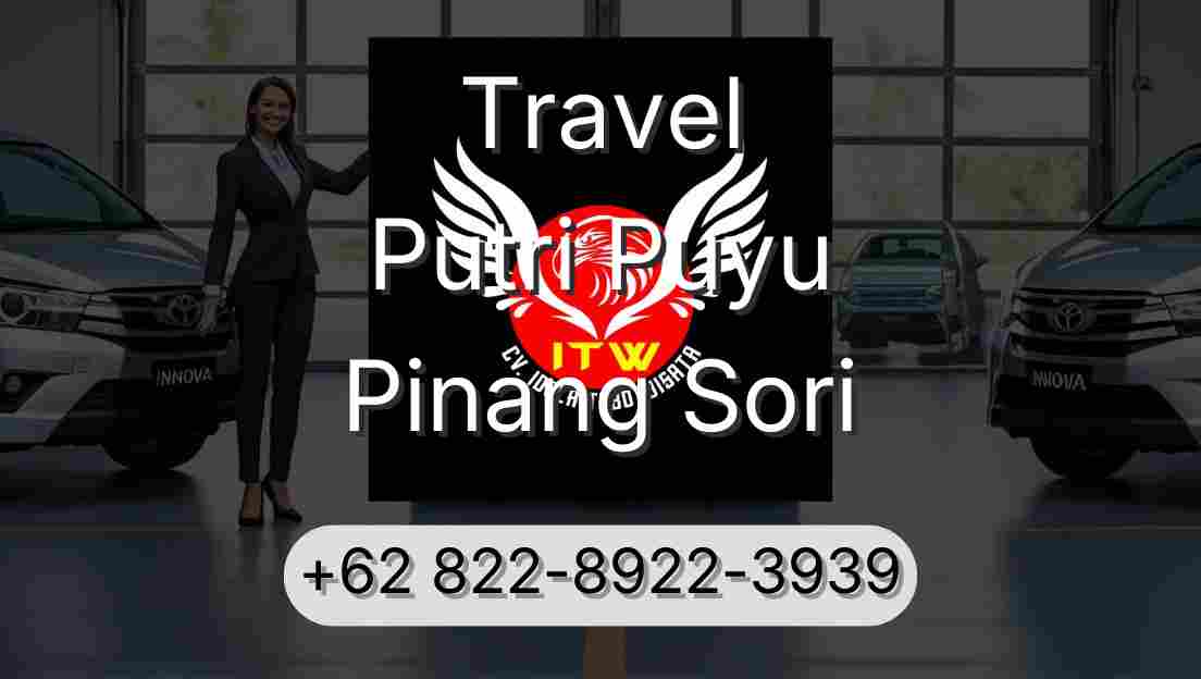 Travel Putri Puyu Pinang Sori
