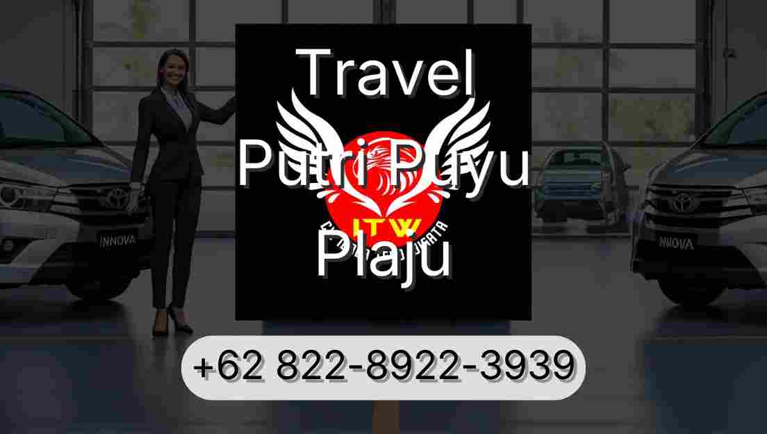 Travel Putri Puyu Plaju