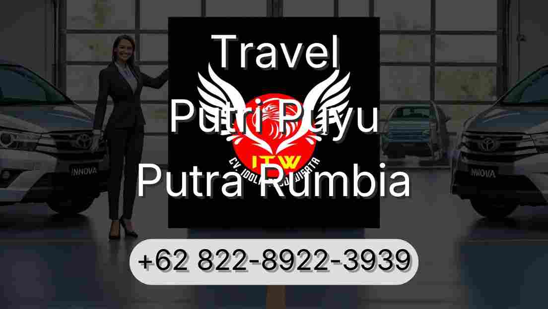 Travel Putri Puyu Putra Rumbia