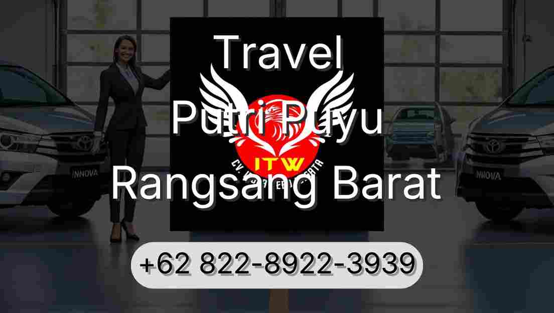 Travel Putri Puyu Rangsang Barat