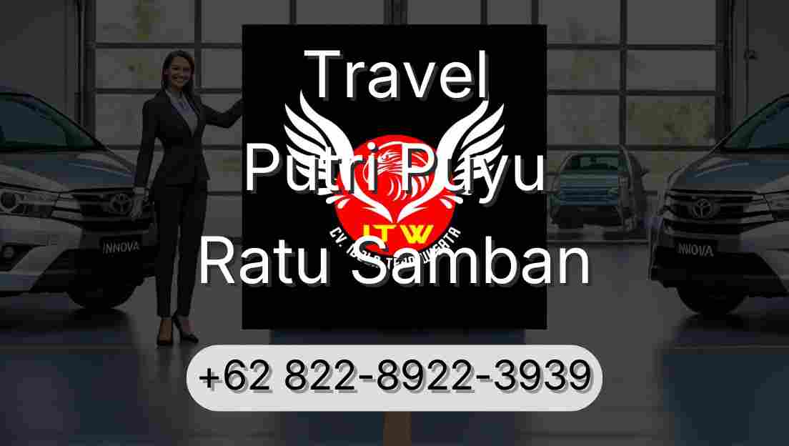 Travel Putri Puyu Ratu Samban