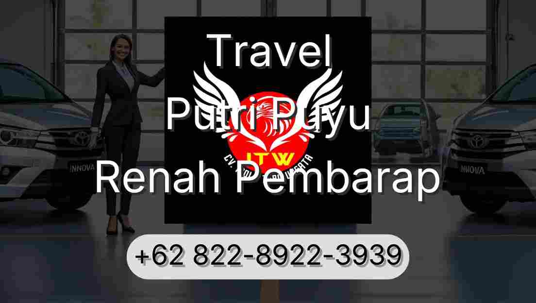 Travel Putri Puyu Renah Pembarap