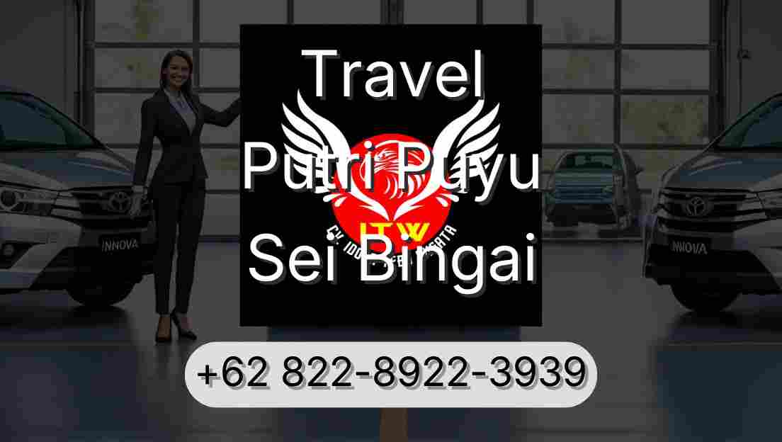 Travel Putri Puyu Sei Bingai