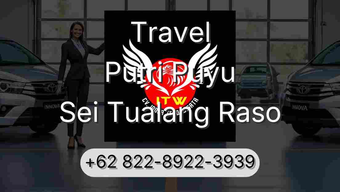 Travel Putri Puyu Sei Tualang Raso